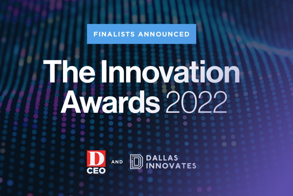 Meet the Finalists: The Innovation Awards 2022, Presented by Dallas Innovates and D CEO