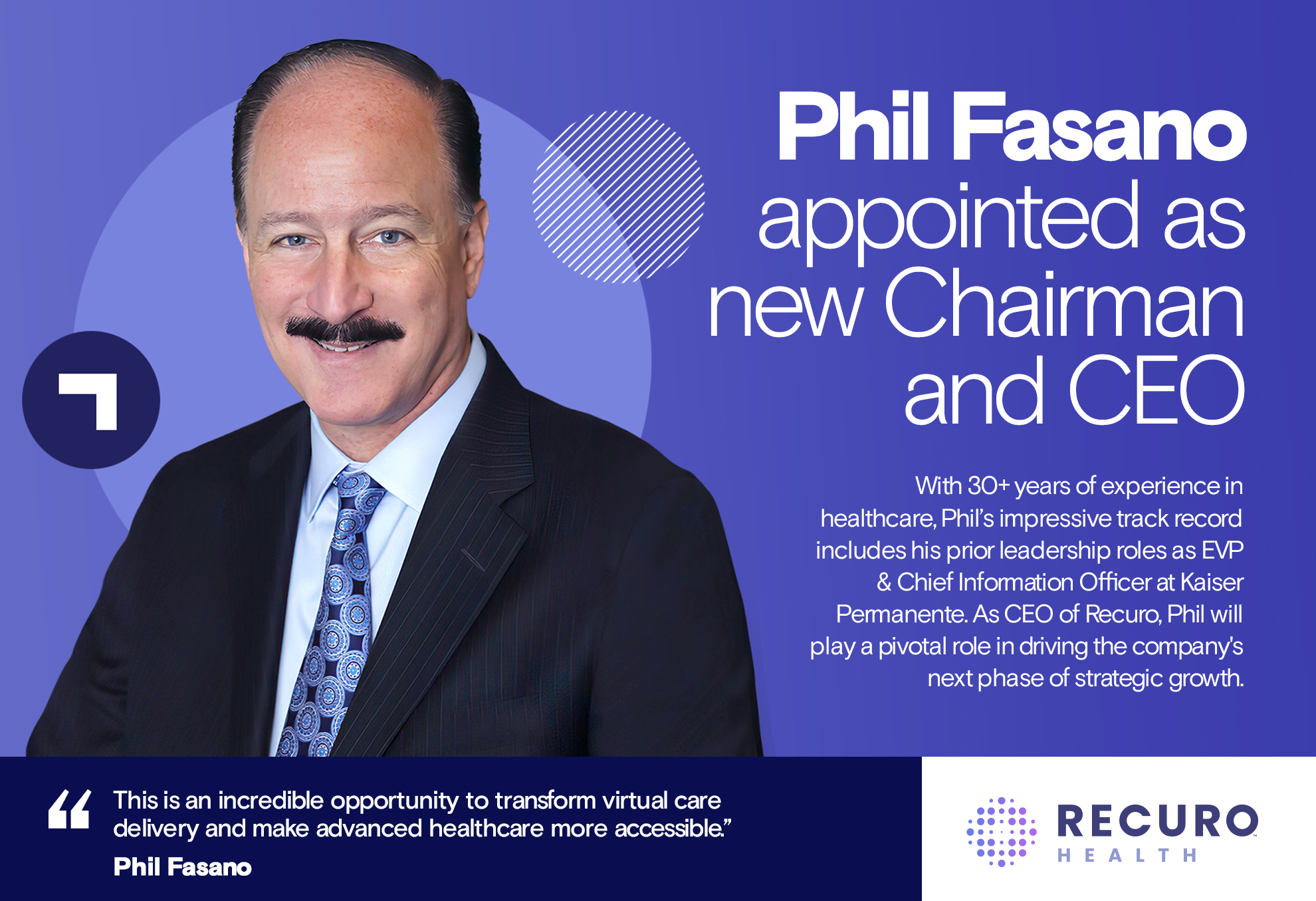 Phil Fasano Appointed CEO of Recuro Health, Driving Next Phase of Rapid Growth and Innovation in Technology and Healthcare